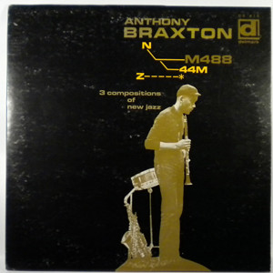 Anthony Braxton: 3 Compositions of New Jazz (1968)